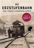 Andreas Pawel - Die Erzstufenbahn
