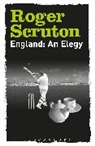 Roger Scruton, Sir Roger Scruton - England: An Elegy