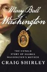 Craig Shirley - Mary Ball Washington