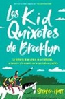 Stephen Haff - Kid Quixotes Los Kid Quixotes de Brooklyn (Spanish edition)