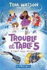 Tom Watson, Watson Tom, Marta Kissi, Kissi Marta - Trouble at Table 5 #4: I Can't Feel My Feet