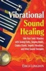 Erica Longdon - Vibrational Sound Healing