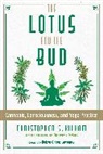 Christopher S. Kilham - The Lotus and the Bud