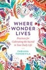 Fabiana Fondevila - Where Wonder Lives