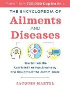 Jacques Martel - The Encyclopedia of Ailments and Diseases