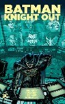 Chuck Dixon, Chucl Dixon - Batman: Knight Out