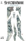 Andy Diggle, Andy Diggle - Shadowman by Andy Diggle Deluxe Edition