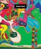 Bruc Hainley, Bruce Hainley, Richard Schiff, Richard Shiff, Annabelle TAcnA'ze, Annabelle Teneze... - Peter Saul