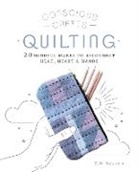 Elli Beaven - Conscious Crafts: Quilting
