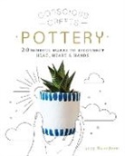 Lucy Davidson, Davidson Lucy - Conscious Crafts: Pottery