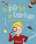 Chr Dreller, Christian Dreller, Petra Maria Schmitt, Heike Vogel, Heike Vogel - Das große Buch der Kinderfragen