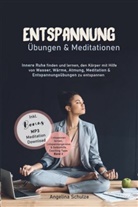 Angelina Schulze - Entspannung Übungen & Mediationen