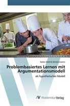 Raden Wakhid Akhdinirwanto - Problembasiertes Lernen mit Argumentationsmodell