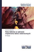 Getachew Alebachew - Role Iddirów w zakresie wspierania dzieci osieroconych