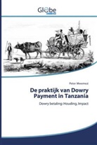 Peter Mwemezi - De praktijk van Dowry Payment in Tanzania