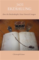 Christoph Kaiser, Christoph Kaiser - 1631                                               Erzählung
