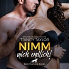 Trinity Taylor, Magdalena Berlusconi, blue panther books - Nimm mich endlich! Erotik Audio Story | Erotisches Hörbuch Audio-CD, Audio-CD (Audio book)
