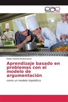 Raden Wakhid Akhdinirwanto - Aprendizaje basado en problemas con el modelo de argumentación