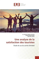 Dr Marya Bayati Khatibi, Dr Maryam Bayati Khatibi, Dr. Maryam Bayati Khatibi, Maryam Bayati Khatibi, Roba Naghizadeh, Robab Naghizadeh... - Une analyse de la satisfaction des touristes
