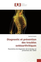 Apurba Ganguly - Diagnostic et prévention des troubles ostéoarthritiques