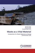 Bikramji Singh, Bikramjit Singh, Narinde Singh, Narinder Singh, Sand Singh Sunny, Sandeep Singh Sunny - Waste as a Vital Material