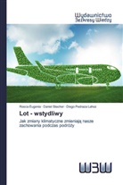 Rosca Eugenia, Diego Pedraza Lahoz, Daniel Stecher - Lot - wstydliwy