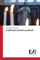 Pious Joseph Paul Yanzuh - Leader dei servitori sacrificali