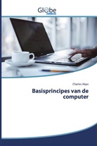 Charles Akpo - Basisprincipes van de computer