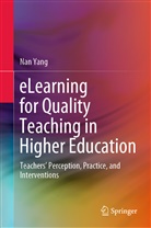 Nan Yang - eLearning for Quality Teaching in Higher Education