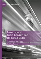 Matthew Farmer - Transnational LGBT Activism and UK-Based NGOs