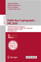Aggelos Kiayias, Markul Kohlweiss, Markulf Kohlweiss, Petros Wallden, Petros Wallden et al, Vassilis Zikas - Public-Key Cryptography - PKC 2020