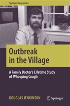 Douglas Jenkinson - Outbreak in the Village