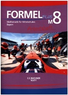 Formel PLUS. Ausgabe für Bayern Mittelschule ab 2017: Formel PLUS Bayern M8, Arbeitsheft