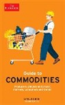 Caroline Bain, Bain Caroline - The Economist Guide to Commodities - 2nd Edition