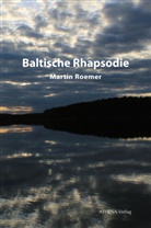 Martin Roemer - Baltische Rhapsodie