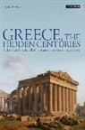 David Brewer, David (Independent Scholar Brewer - Greece, the Hidden Centuries