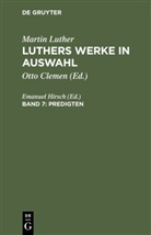 Martin Luther, Emanuel Hirsch - Martin Luther: Luthers Werke in Auswahl - Band 7: Predigten