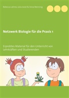 Juli Joost, Julia Joost, Rebecca Lahme, Silvia Wenning - Netzwerk Biologie für die Praxis 1