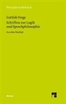 Gottlob Frege, Gottfrie Gabriel, Gottfried Gabriel - Schriften zur Logik und Sprachphilosophie