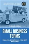 Thomas Herold - Small Business Terms - Financial Education Is Your Best Investment