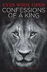 Ronald Jones - Eyes Wide Open: Confessions of a King