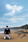 John P. James - The Unforgivable Sin