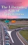 Malena Shaw - The Liberating Gift of Forgiveness
