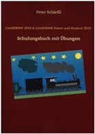 Peter Schießl - CorelDRAW 2019 & CorelDRAW Home and Student Suite 2019