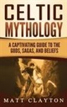 Matt Clayton - Celtic Mythology