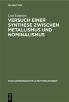 Lisel Enderlen - Versuch einer Synthese zwischen Metallismus und Nominalismus