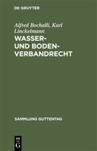 Alfred Bochalli, Karl Linckelmann - Wasser- und Bodenverbandrecht
