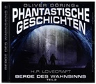 Oliver Dörings Phantastische Geschichten - Die Berge des Wahnsinns Teil 2. Tl.2, 1 Audio-CD (Audiolibro)
