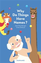 Jean Paul Mongin, Junko Shibuya - Why Do Things Have Names?