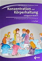 Wibk Bein-Wierzbinski, Wibke Bein-Wierzbinski, Christi Heidbreder-Schenk, Christiane Heidbreder-Schenk - Konzentration und Körperhaltung erfolgreich fördern